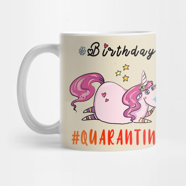 quarantine birthday by BuzzTeeStore